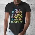 Pet Dogs Read Books Be Happy Dog Lover Men's V-Neck T-Shirt