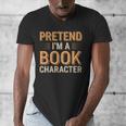 Pretend I'm A Book Character Men's V-Neck T-Shirt Pretend I'm A Book Character Men's V-Neck T-Shirt