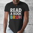 Read A Book Bruh Teacher Men's V-Neck T-Shirt