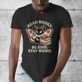 Read Books Be Kind Stay Weird Moth Coffee Lover Reading Men's V-Neck T-Shirt Read Books Be Kind Stay Weird Moth Coffee Lover Reading Men's V-Neck T-Shirt