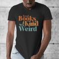 Read Books Be Kind Stay Weird Retro Bookworm Book Lover Men's V-Neck T-Shirt Read Books Be Kind Stay Weird Retro Bookworm Book Lover Men's V-Neck T-Shirt
