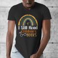 I Still Read Children's Books Rainbow Men's V-Neck T-Shirt I Still Read Children's Books Rainbow Men's V-Neck T-Shirt