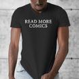 READ MORE COMICS Comic Book Lover Nerd Statement Humor Men's V-Neck T-Shirt READ MORE COMICS Comic Book Lover Nerd Statement Humor Men's V-Neck T-Shirt