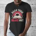 Read Your Heart Out Book Lover Fun Reading Time Men's V-Neck T-Shirt Read Your Heart Out Book Lover Fun Reading Time Men's V-Neck T-Shirt