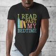 I Read Past My Bedtime Book Quote Humor Men's V-Neck T-Shirt I Read Past My Bedtime Book Quote Humor Men's V-Neck T-Shirt