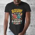 Reading Book Lover School Librarian Bruh It's Library Day Men's V-Neck T-Shirt