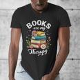 Reading Books Are My Therapy Men's V-Neck T-Shirt
