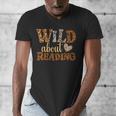 Reading Lover Wild About Reading Reading Books And Bookworm Men's V-Neck T-Shirt