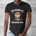 Reading Is Otterly Fun Otter Bookworm Book Lover Librarian Men's V-Neck T-Shirt