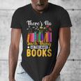 There's No Such Thing As Too Many Books Men's V-Neck T-Shirt There's No Such Thing As Too Many Books Men's V-Neck T-Shirt