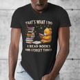That's What I Do I Read Books And Forget Things Love Books Men's V-Neck T-Shirt That's What I Do I Read Books And Forget Things Love Books Men's V-Neck T-Shirt