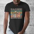 In All Of History It's Never The Good Guys Banning Books Men's V-Neck T-Shirt