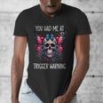 You Had Me At Trigger Warning ShirtTrigger Warning Books Men's V-Neck T-Shirt