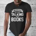 Warning I May Start Talking About Books Men's V-Neck T-Shirt