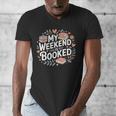 My Weekend Is Booked Reading Read Books Reader Nerd Men's V-Neck T-Shirt My Weekend Is Booked Reading Read Books Reader Nerd Men's V-Neck T-Shirt