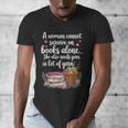 Woman Cannot Survive On Books Alone She Also Needs Yarn Men's V-Neck T-Shirt