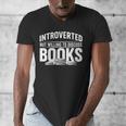 Women's Introverted But Willing To Discuss Books Men's V-Neck T-Shirt Women's Introverted But Willing To Discuss Books Men's V-Neck T-Shirt