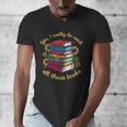Yes I Really Do Need All These Books Sunflower Bibliophiles Men's V-Neck T-Shirt Yes I Really Do Need All These Books Sunflower Bibliophiles Men's V-Neck T-Shirt