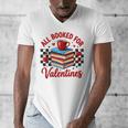 All Booked For Valentines Book Lovers Teacher Student Men's V-Neck T-Shirt All Booked For Valentines Book Lovers Teacher Student Men's V-Neck T-Shirt