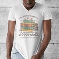 Books Reading Lovers Bookworm You Can Buy More Books Men's V-Neck T-Shirt