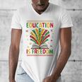 Education Is Freedom Books Lover History Month Men's V-Neck T-Shirt
