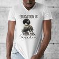 Education Is Freedom Teacher Women Books Black History Men's V-Neck T-Shirt