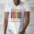 Equality Hurts No One LGBTQ Pride Books And Flowers Men's V-Neck T-Shirt