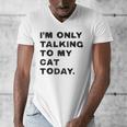 I'm Only Talking To My Cat Today Introvert Chalk Men's V-Neck T-Shirt