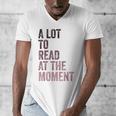 A Lot To Read At The Moment Book Reader Retro Reading Men's V-Neck T-Shirt A Lot To Read At The Moment Book Reader Retro Reading Men's V-Neck T-Shirt