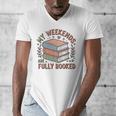 My Weekends Are Fully Booked Reading Book Lover Men's V-Neck T-Shirt