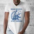 Read Books Stay Weird Men's V-Neck T-Shirt Read Books Stay Weird Men's V-Neck T-Shirt