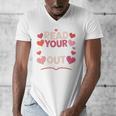 Read Your Heart Out Teacher Valentines Day Reading Book Love Men's V-Neck T-Shirt Read Your Heart Out Teacher Valentines Day Reading Book Love Men's V-Neck T-Shirt