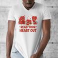 Read Your Heart Out Valentine Teacher Bookworm Lover Men's V-Neck T-Shirt