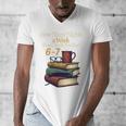 Reading 6 7 Nights Meme English Teacher Bookworm Books Men's V-Neck T-Shirt Reading 6 7 Nights Meme English Teacher Bookworm Books Men's V-Neck T-Shirt