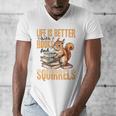 Squirrel Animal Life Is Better With Books And a Men's V-Neck T-Shirt Squirrel Animal Life Is Better With Books And a Men's V-Neck T-Shirt