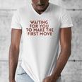 Waiting For You To Make The First Move Introvert Minimal Men's V-Neck T-Shirt