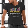 Abibliophobia Fear Of Running Out Of Books Read Book Men's V-Neck T-Shirt