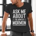 Ask Me About The Book Of Mormon Men's V-Neck T-Shirt Ask Me About The Book Of Mormon Men's V-Neck T-Shirt