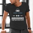 Audiobooks Listener Book Reading Lover Fun Men's V-Neck T-Shirt