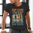 Ban Liars And Crooks Not History And Books Bookworm Library Men's V-Neck T-Shirt