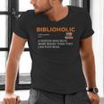 Biblioholic Definition Reading Nerd Book Lovers Geek Men's V-Neck T-Shirt Biblioholic Definition Reading Nerd Book Lovers Geek Men's V-Neck T-Shirt