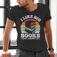 I LIKE BIG BOOKS AND I CANNOT LIE Book Lover Print Men's V-Neck T-Shirt I LIKE BIG BOOKS AND I CANNOT LIE Book Lover Print Men's V-Neck T-Shirt