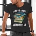 I Like Big Books And I Cannot Lie Book Reading Book Lover Men's V-Neck T-Shirt I Like Big Books And I Cannot Lie Book Reading Book Lover Men's V-Neck T-Shirt