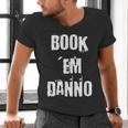 Book 'Em Danno Men's V-Neck T-Shirt