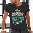 Book Fair Queen Literature School Book Fair Event Men's V-Neck T-Shirt