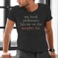 My Book Preference Has Me On The Naughty List Men's V-Neck T-Shirt
