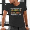 Bookcase Driving My Husband Crazy One Book At A Time Men's V-Neck T-Shirt Bookcase Driving My Husband Crazy One Book At A Time Men's V-Neck T-Shirt