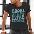 Books Are My Love Language Retro Book Quote Men's V-Neck T-Shirt Books Are My Love Language Retro Book Quote Men's V-Neck T-Shirt