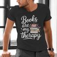 Books Are My Therapy Book Lover Coffee Books Flowers Bookish Men's V-Neck T-Shirt Books Are My Therapy Book Lover Coffee Books Flowers Bookish Men's V-Neck T-Shirt