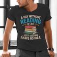 Bookworm A Day Without Reading Is Like Cute Reading Books Men's V-Neck T-Shirt Bookworm A Day Without Reading Is Like Cute Reading Books Men's V-Neck T-Shirt